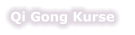Qi Gong Kurse